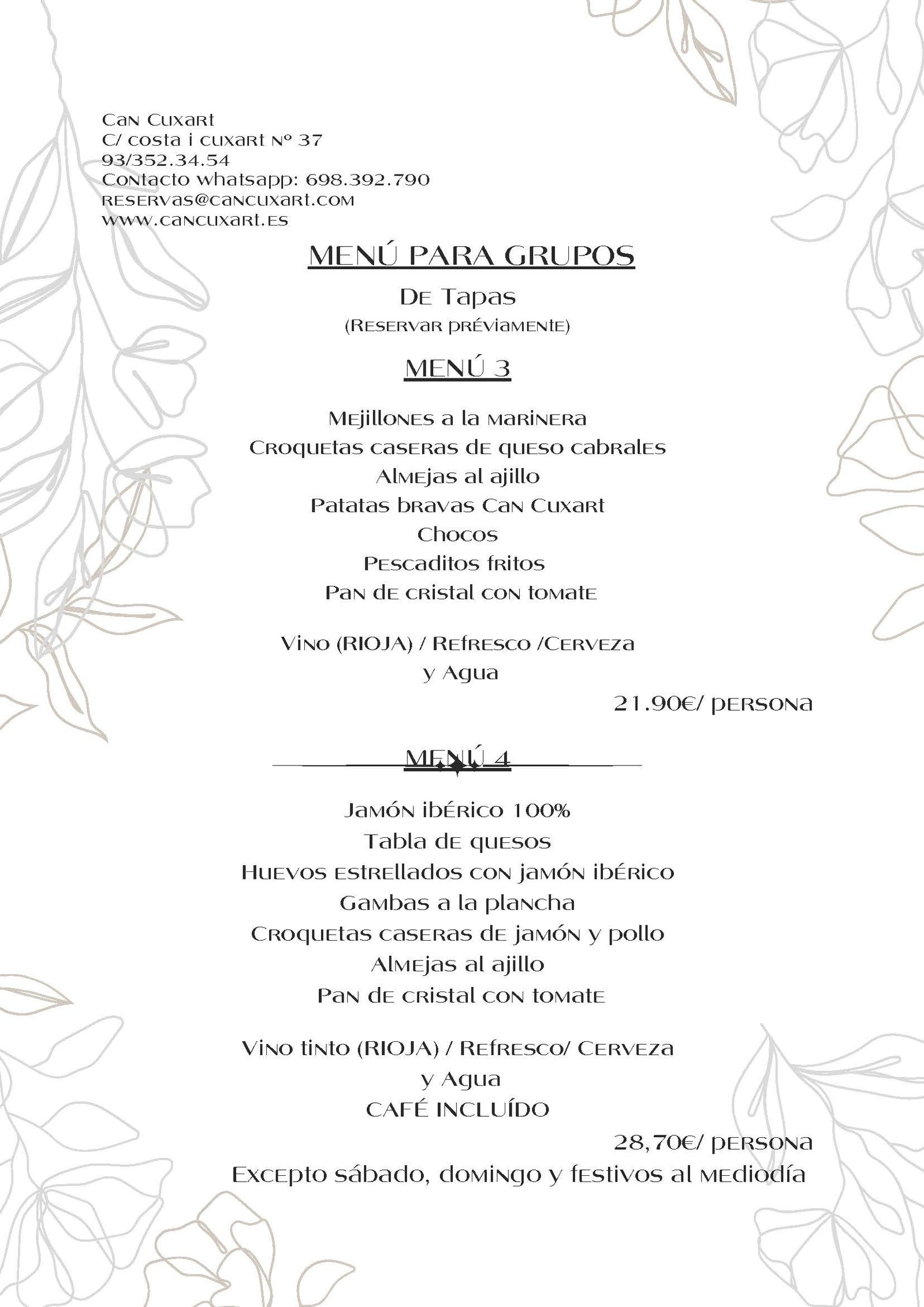 Can Cuxart C costa i cuxart nº 37 93352.34.54 Contacto whatsapp 698.392.790 infocancuxart.com www.cancuxart.com MENÚ PARA GRUPOS De Tapas (Reservar préviamente) MENÚ 1 - Calamares a la andaluza -.pdf-2